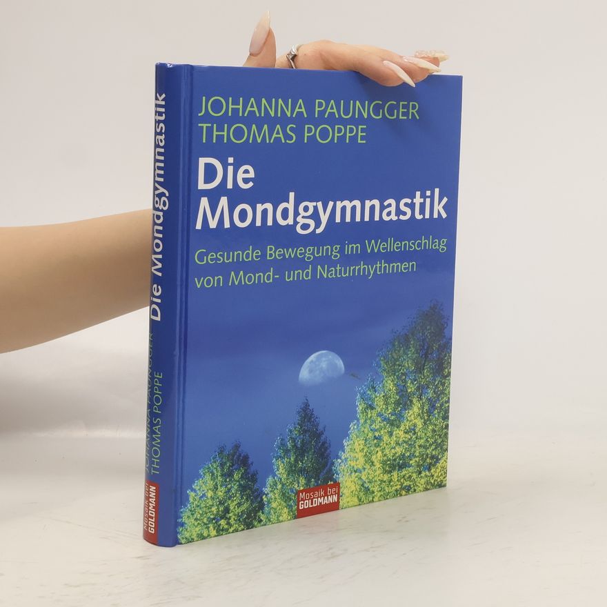 Johanna Paungger Die Mondgymnastik