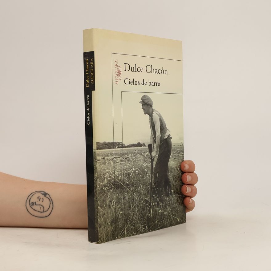 Dulce Chacón Cielos de barro