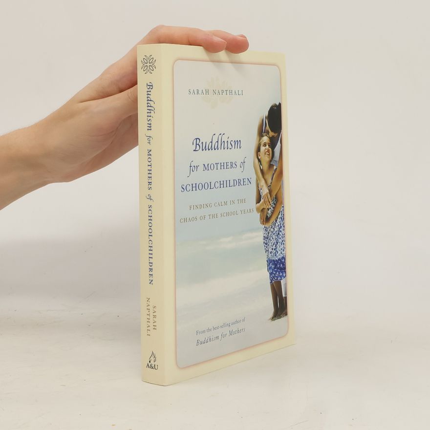 Sarah Napthali Buddhism for Mothers of Schoolchildren