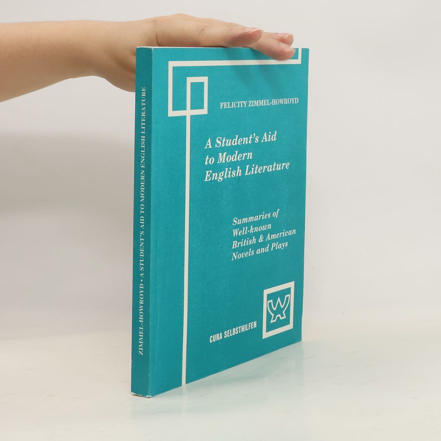 Felicity Zimmel-Howroyd A Student's Aid to Modern English Literature