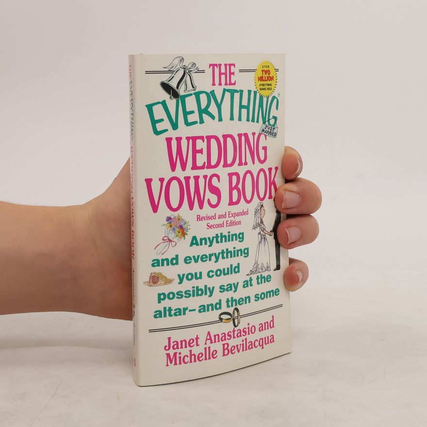 Janet Anastasio The Everything Wedding Vows Book
