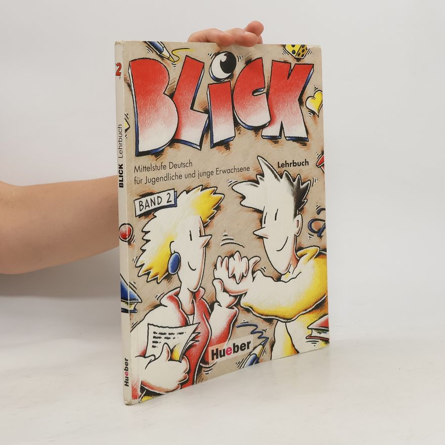 Jörg Barabas Blick. Mittelstufe Deutsch für Jugendliche und junge Erwachsene. Band 2. Lehrbuch