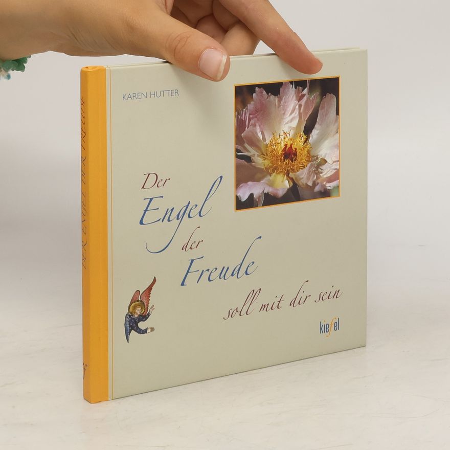 Karen Hutter Der Engel der Freude soll mit dir sein