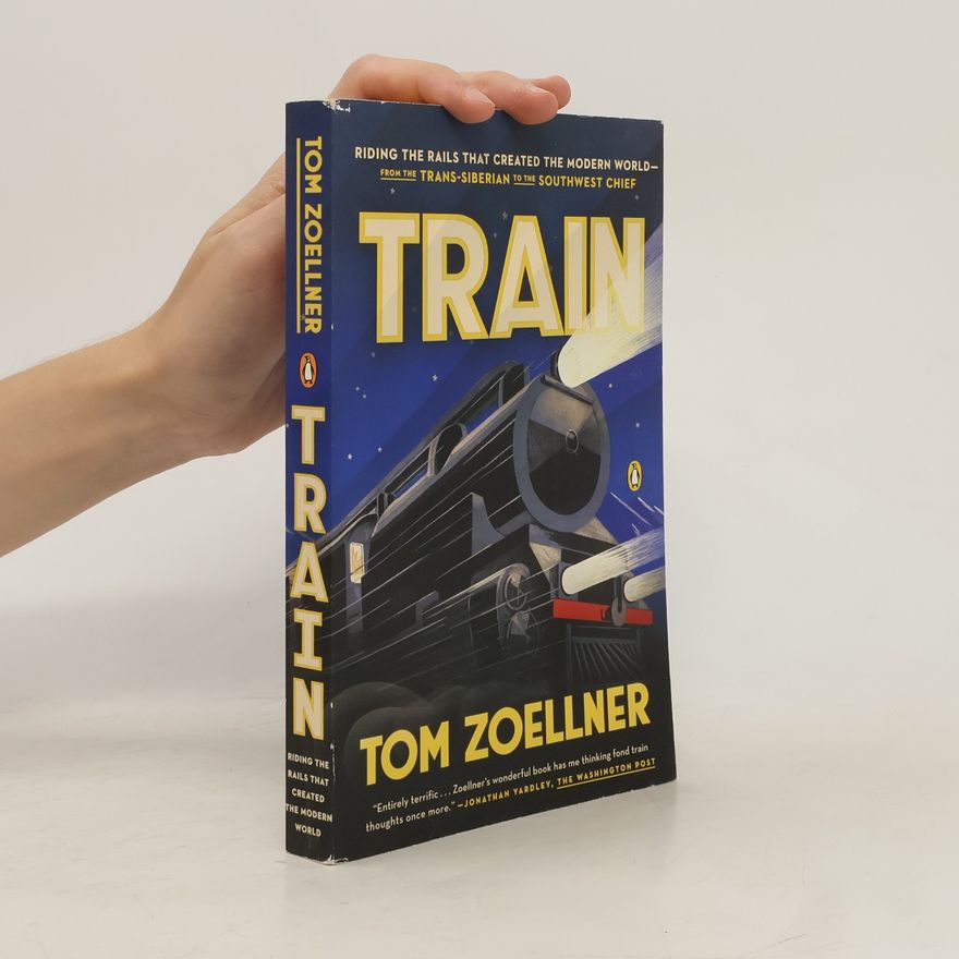 Tom Zoellner Train
