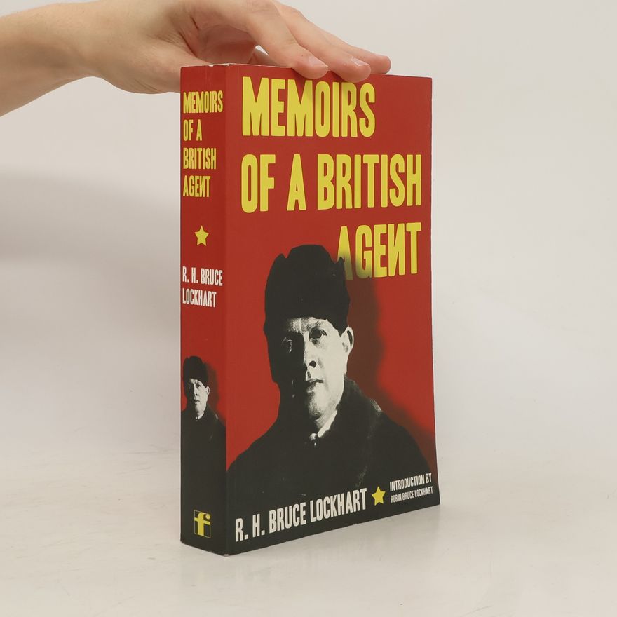 Robin Bruce Lockhart Memoirs of a British Agent