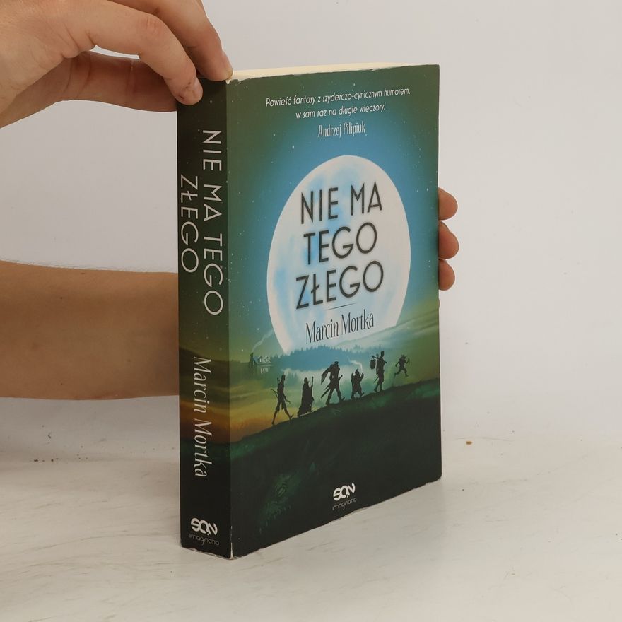 Marcin Mortka Nie ma tego Złego w.2