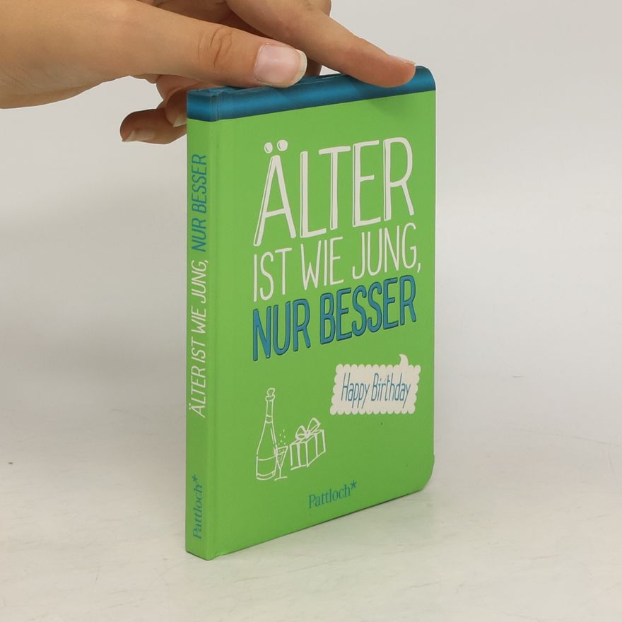 Pattloch Älter ist wie jung, nur besser