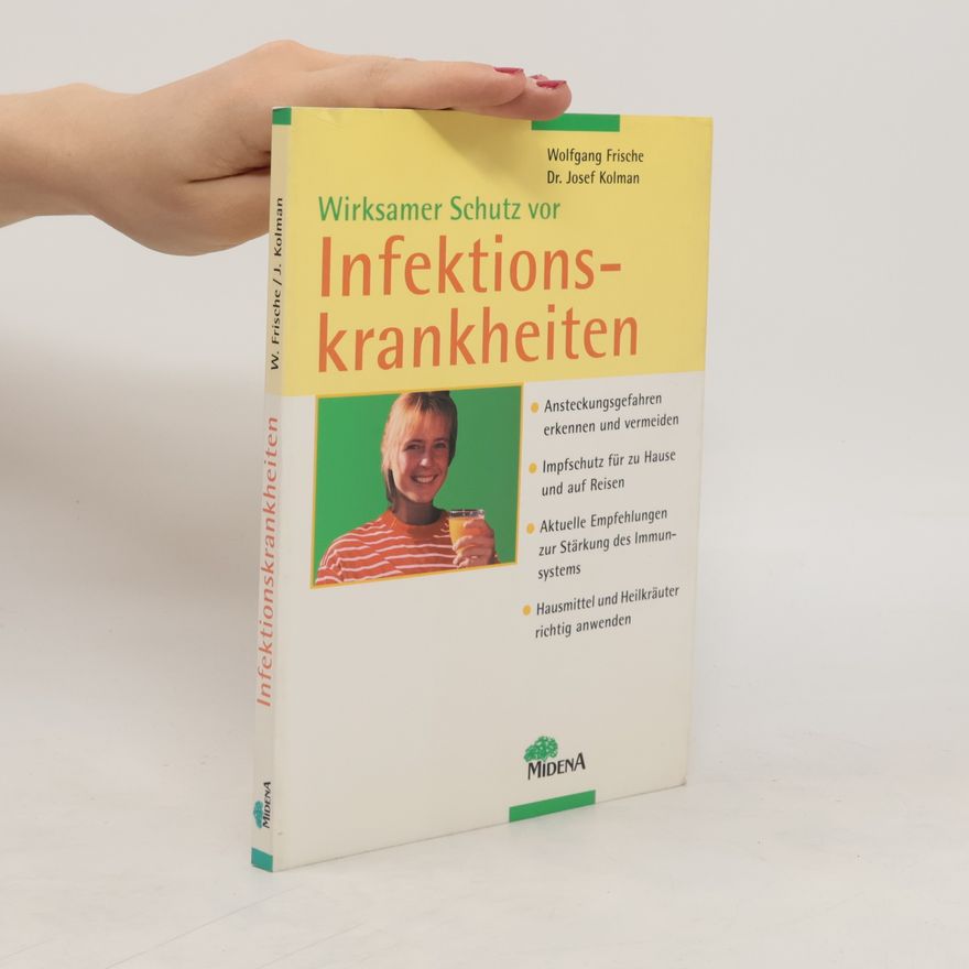 Josef Kolman Wirksamer Schutz vor Infektionskrankheiten