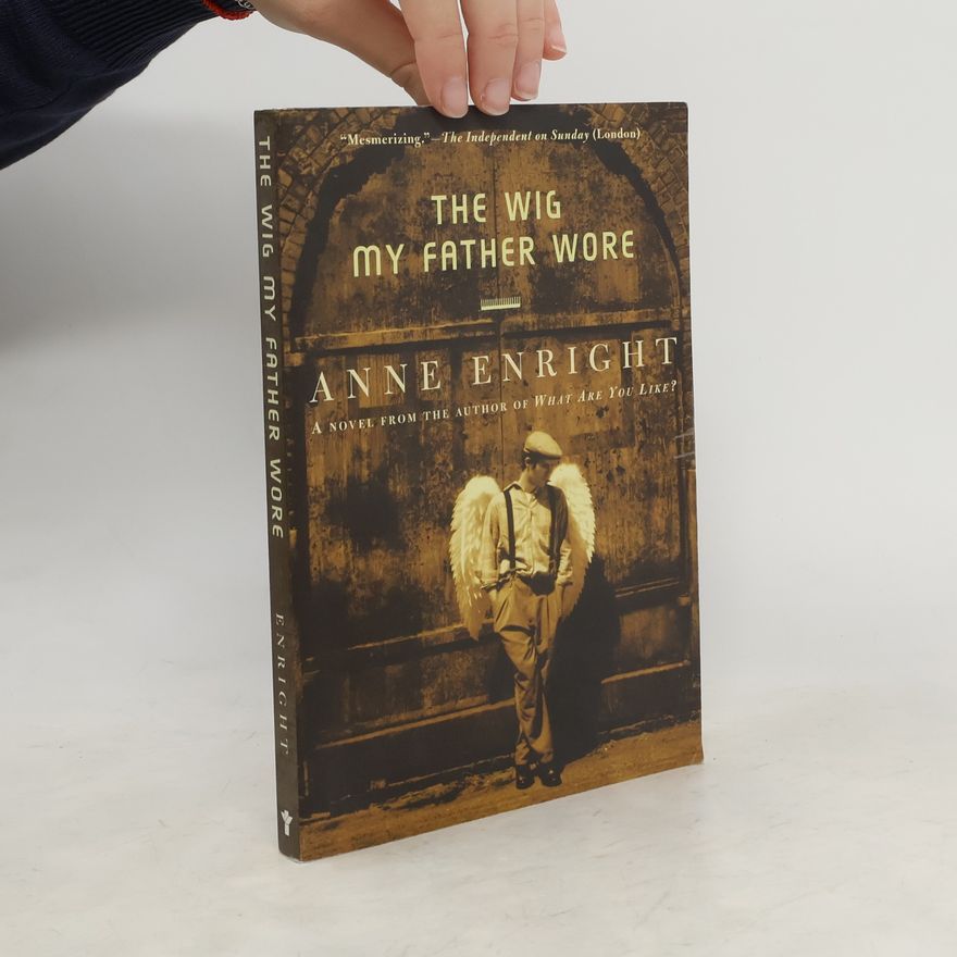 Anne Enright The Wig My Father Wore
