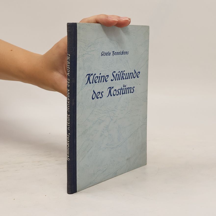 Gisela Hennickens Kleine Stilkunde des Kostüms