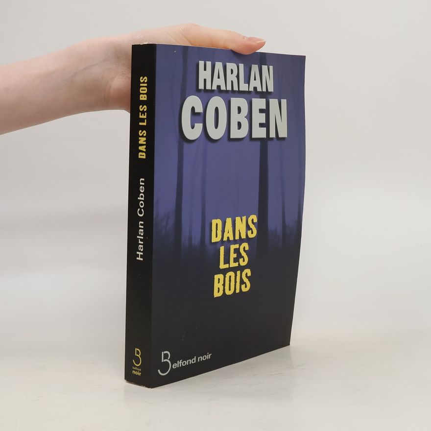 Harlan Coben Dans les bois