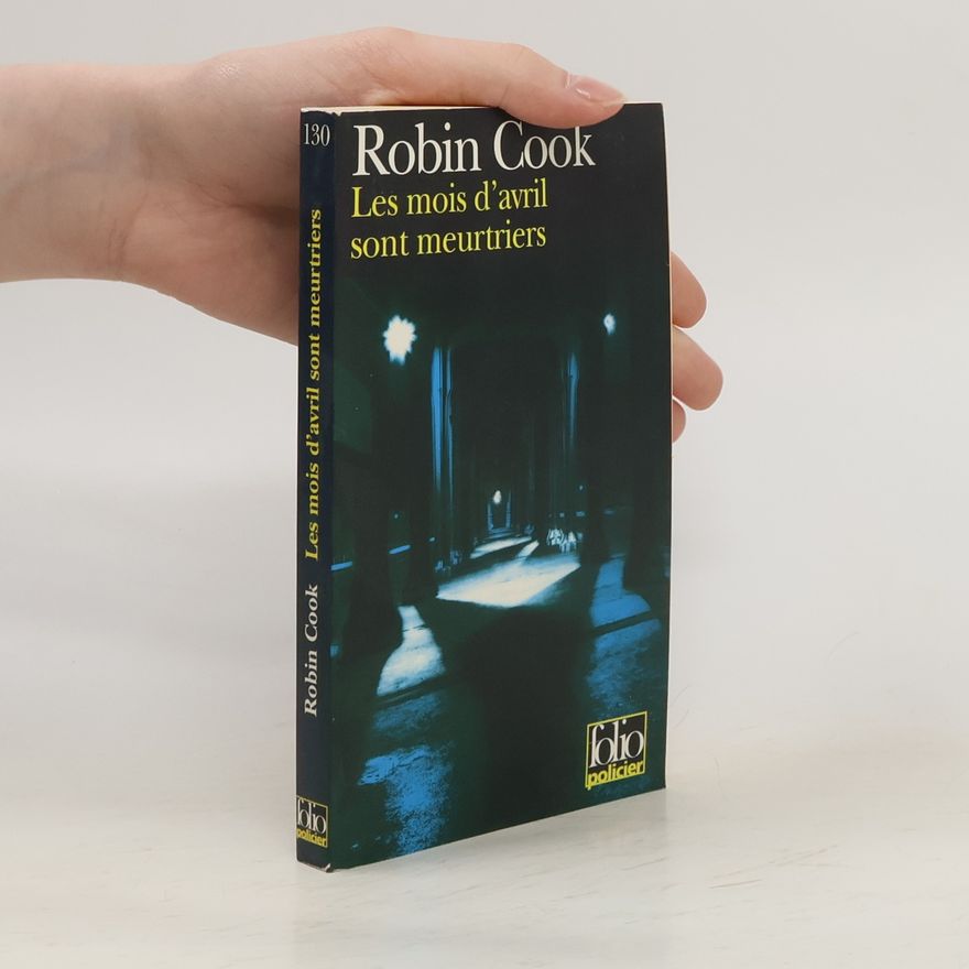 Robin Cook Les mois d'avril sont meurtriers