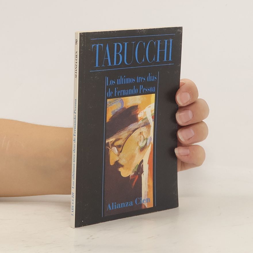 Antonio Tabucchi Los últimos Tres Días de Fernando Pessoa