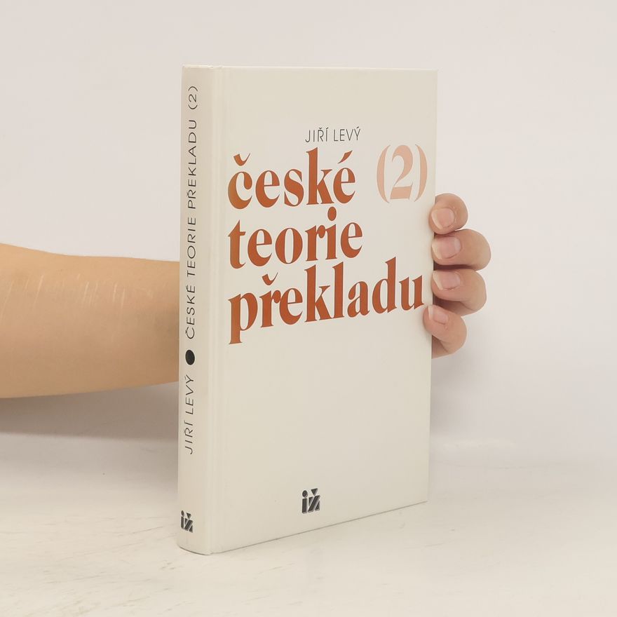 Jiří Levý České teorie překladu. (2)
