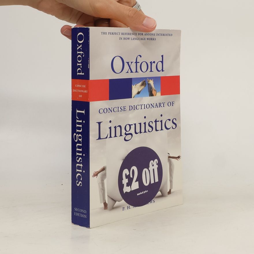 Peter Hugoe Matthews Concise Dictionary of Linguistics