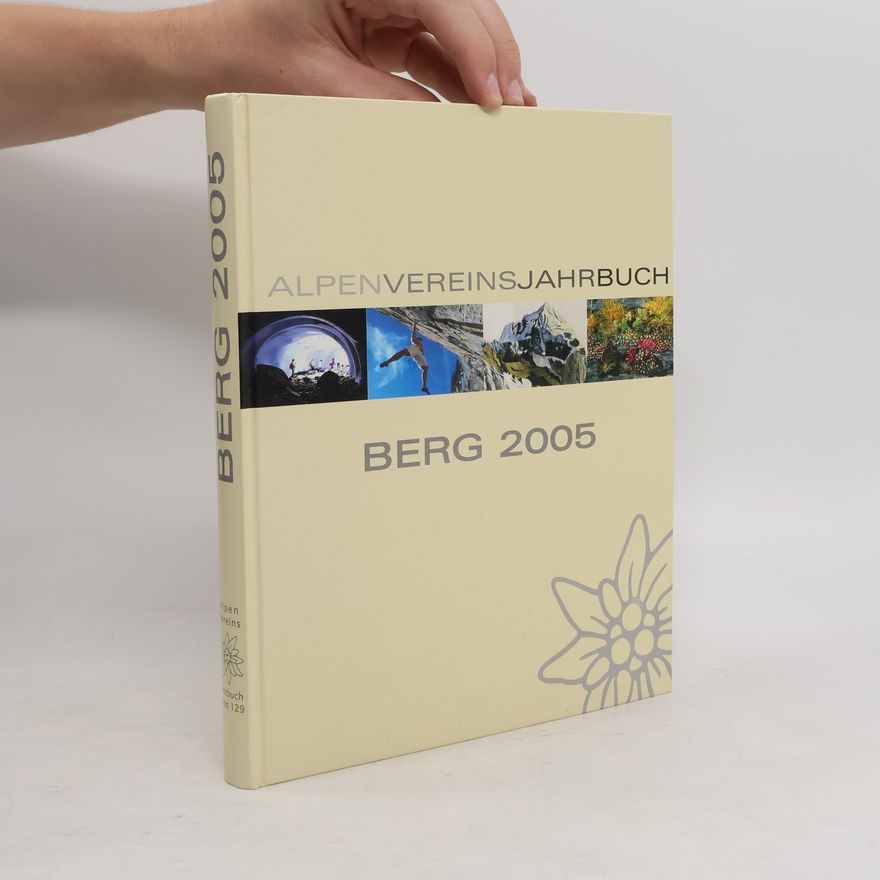 Kolektiv autorů Berg 2005 Alpenvereinsjahrbuch