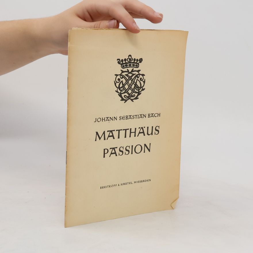 Johann Sebastian Bach Matthäus-Passion
