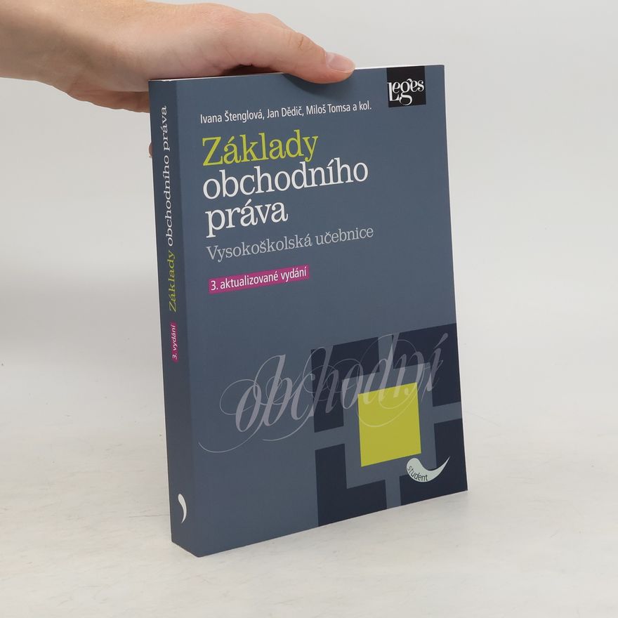 Miloš Tomsa Základy obchodního práva : vysokoškolská učebnice