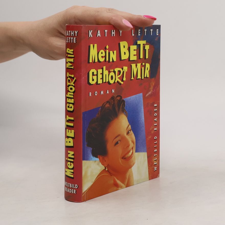 Kathy Lette Mein Bett gehört mir