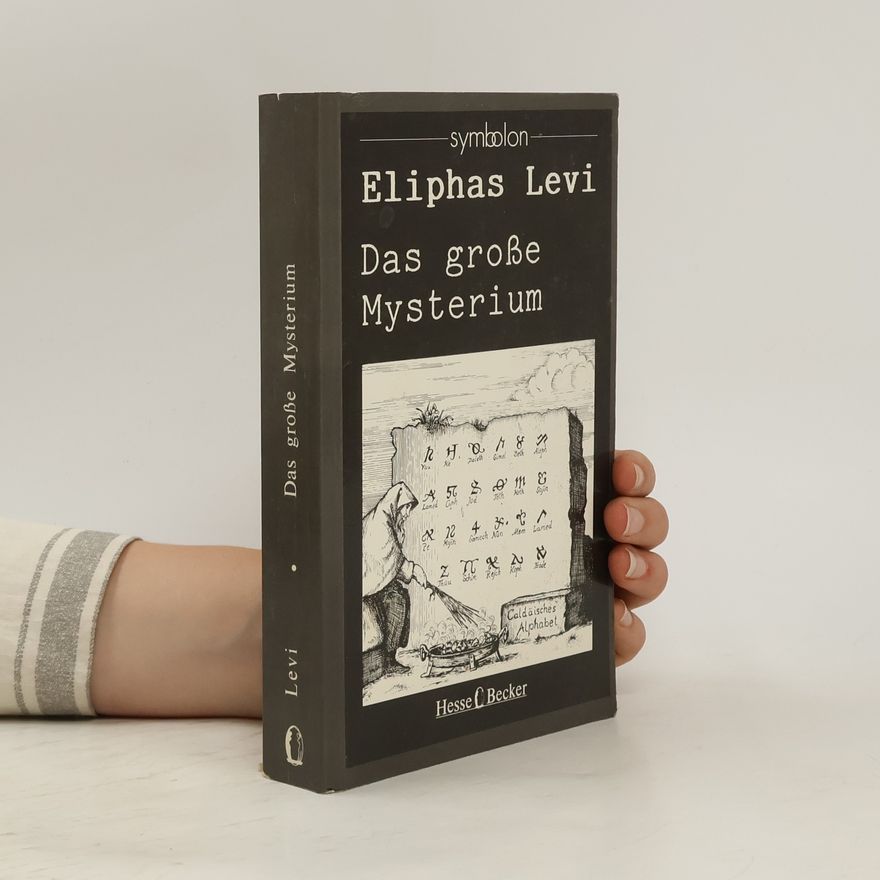 Eliphas Levi Das grosse Mysterium