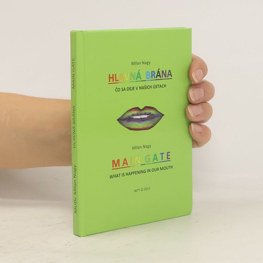 M. Nagy Hlavná brána - Čo sa deje v našich ústach