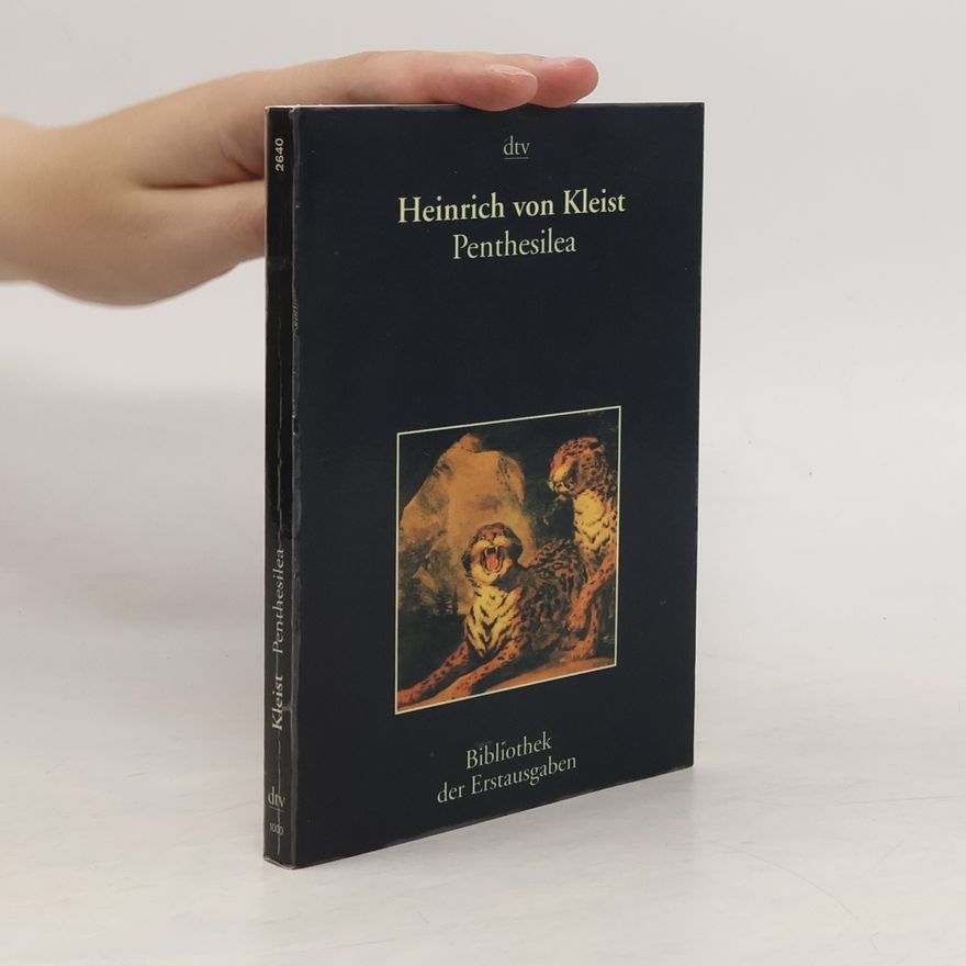 Heinrich von Kleist Penthesilea