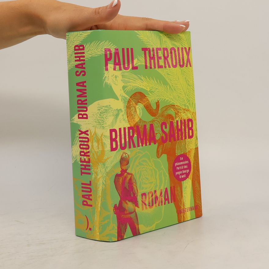 Paul Theroux Burma Sahib