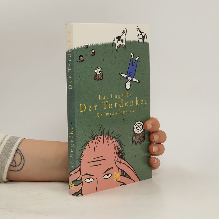 Kai Engelke Der Totdenker
