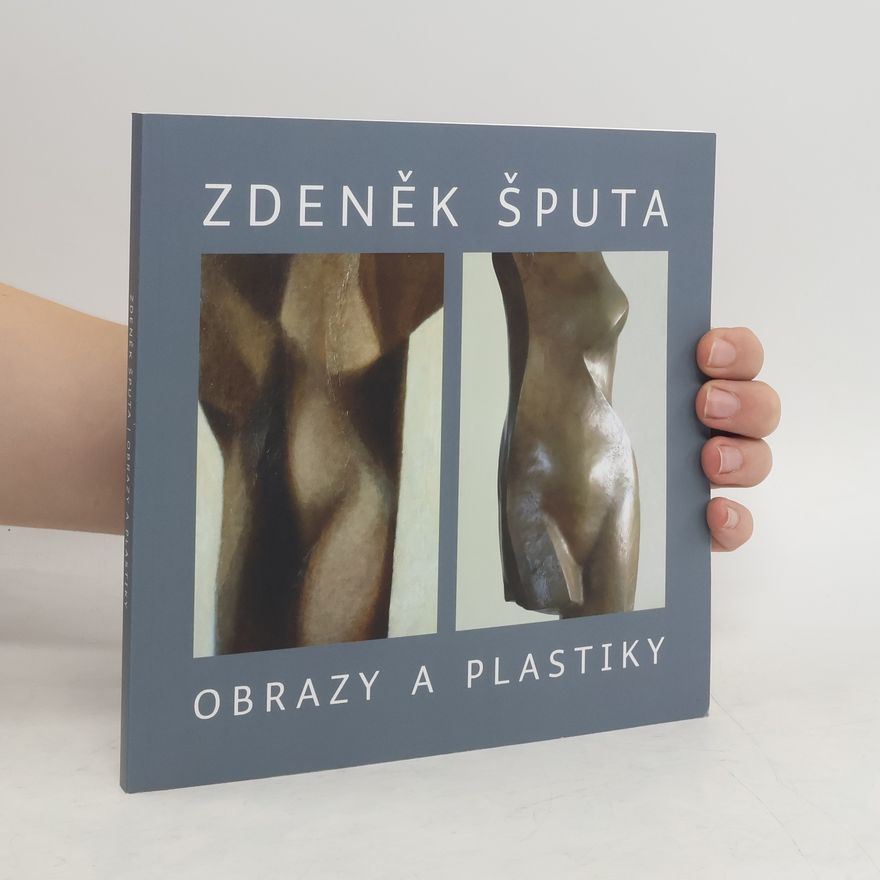 Various authors Zdeněk Šputa - obrazy a plastiky