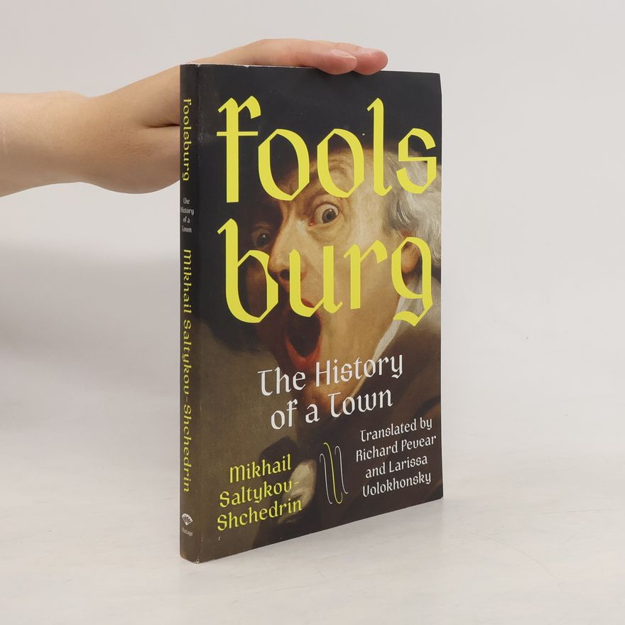 Michail Jevgrafovič Saltykov Ščedrin Foolsburg