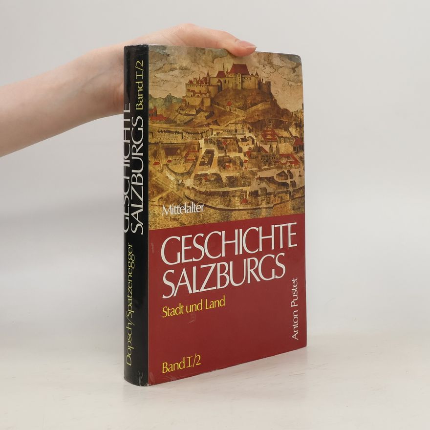 Heinz Dopsch Geschichte Salzburgs II