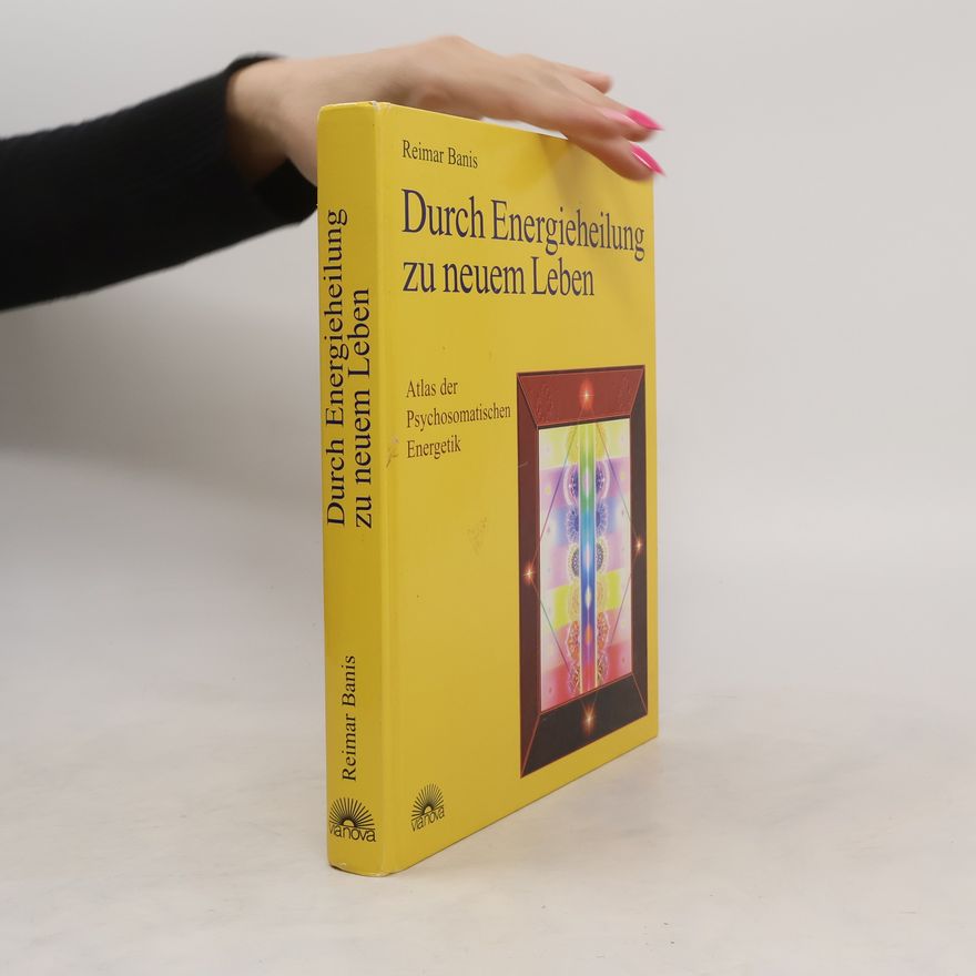 Reimar Banis Atlas der psychosomatischen Energetik 1