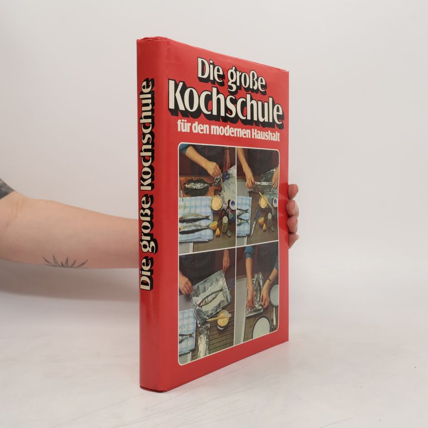 Kolektiv autorů Die grosse Kochschule.
