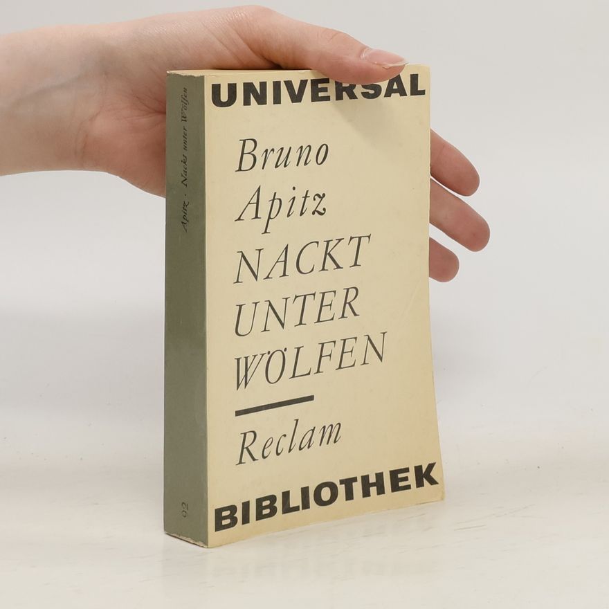 Bruno Apitz Nackt unter Wölfen