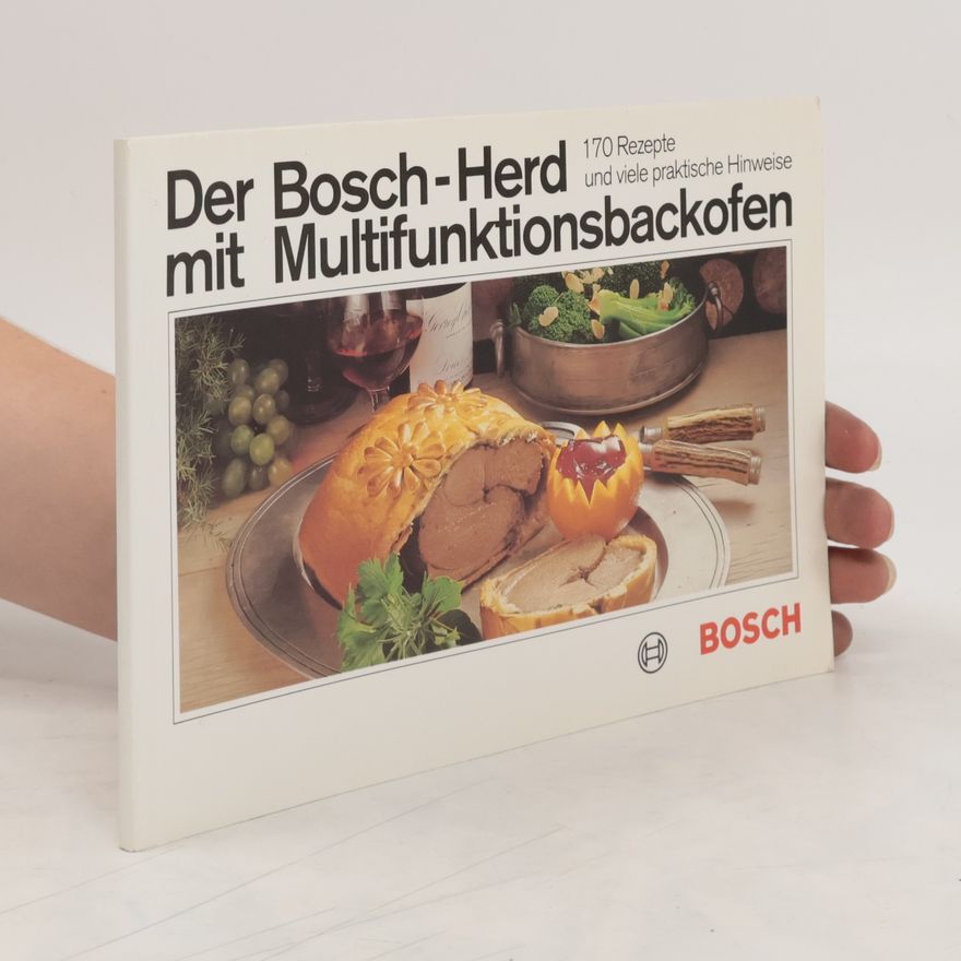 Kolektiv autorů Der Bosch-Herd mit Multifunktionsbackofen