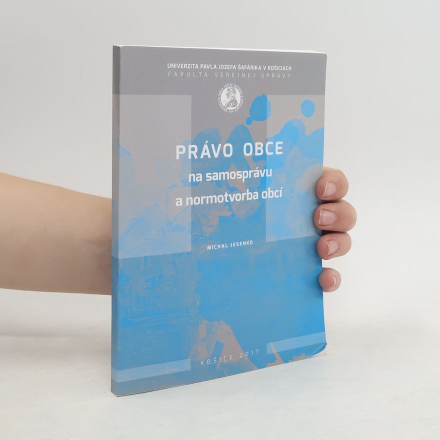 Michal Jesenko Právo obce na samosprávu a normotvorba obcí