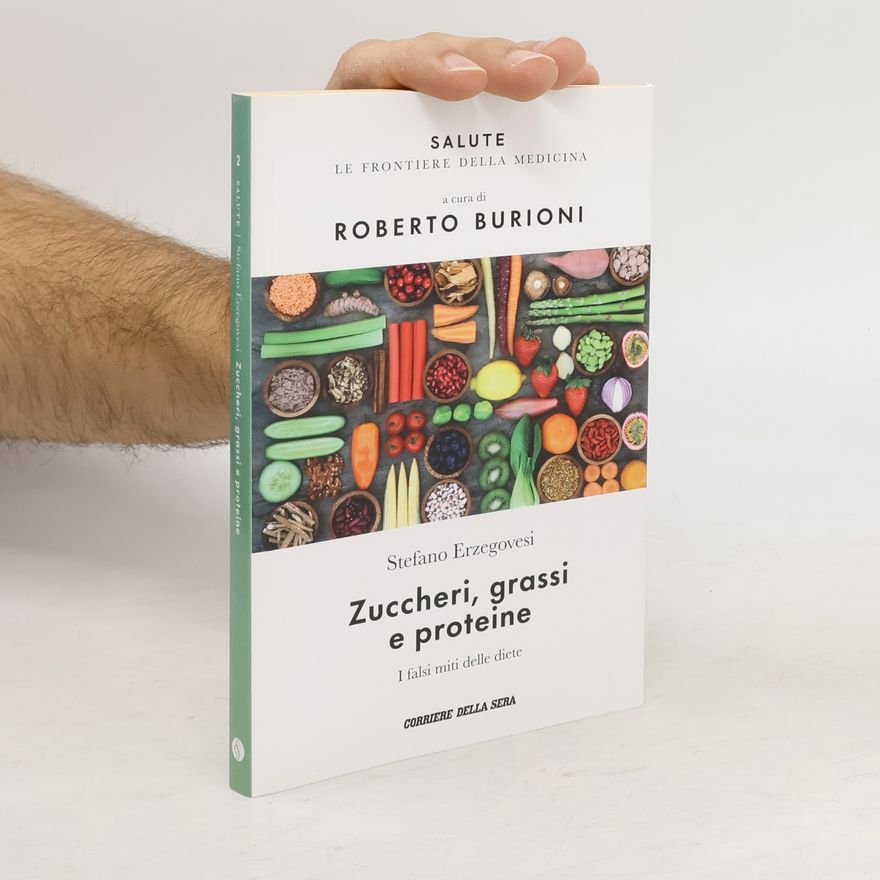 Stefano Erzegovesi Zuccheri, grassi e proteine