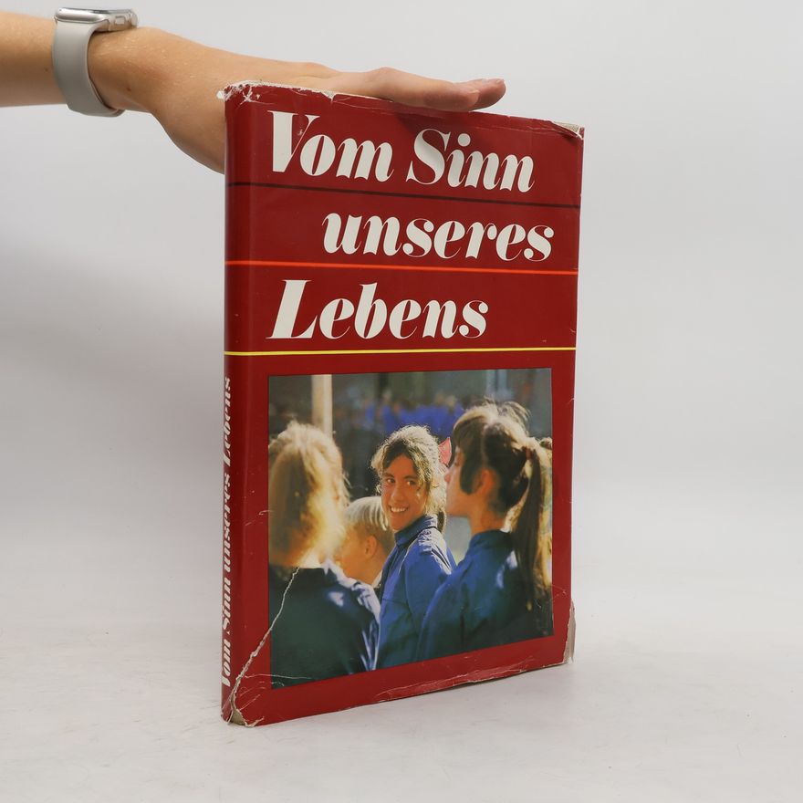 Autorenkollektiv Vom Sinn unseres Lebens