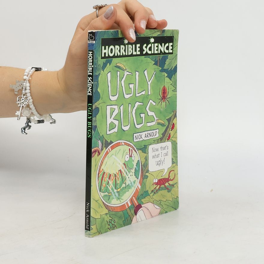 Nick Arnold Ugly bugs