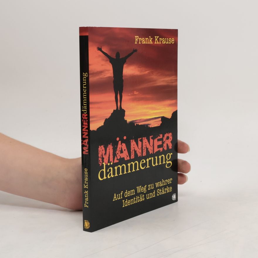 Frank Krause Männerdämmerung