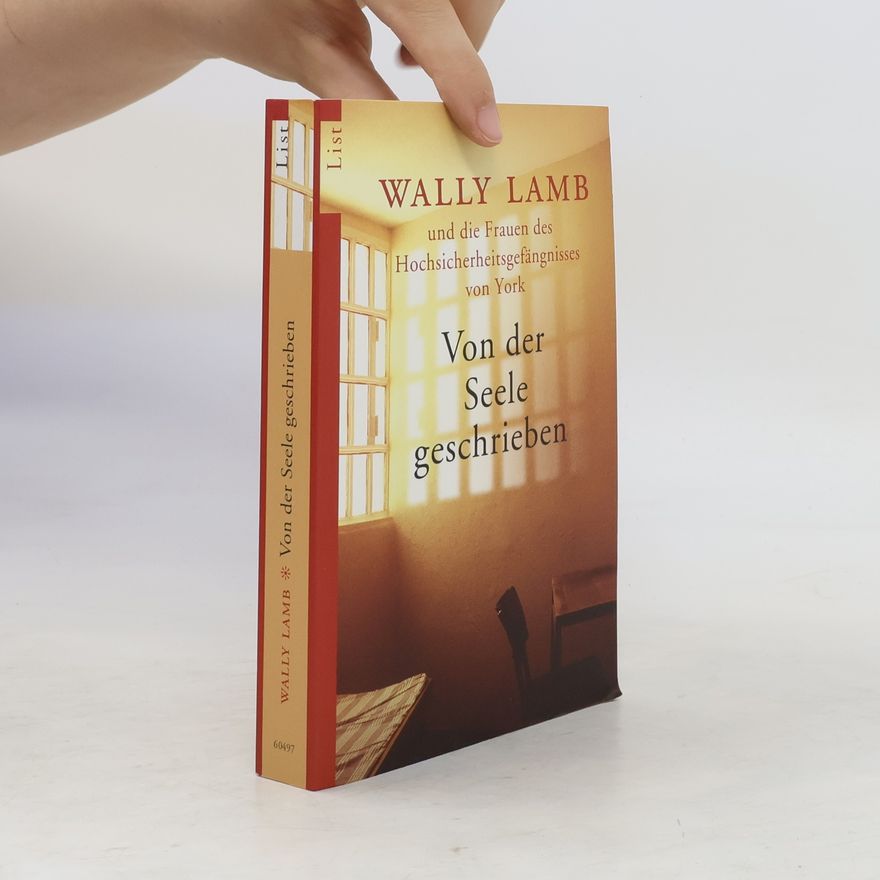 Wally Lamb Von der Seele geschrieben