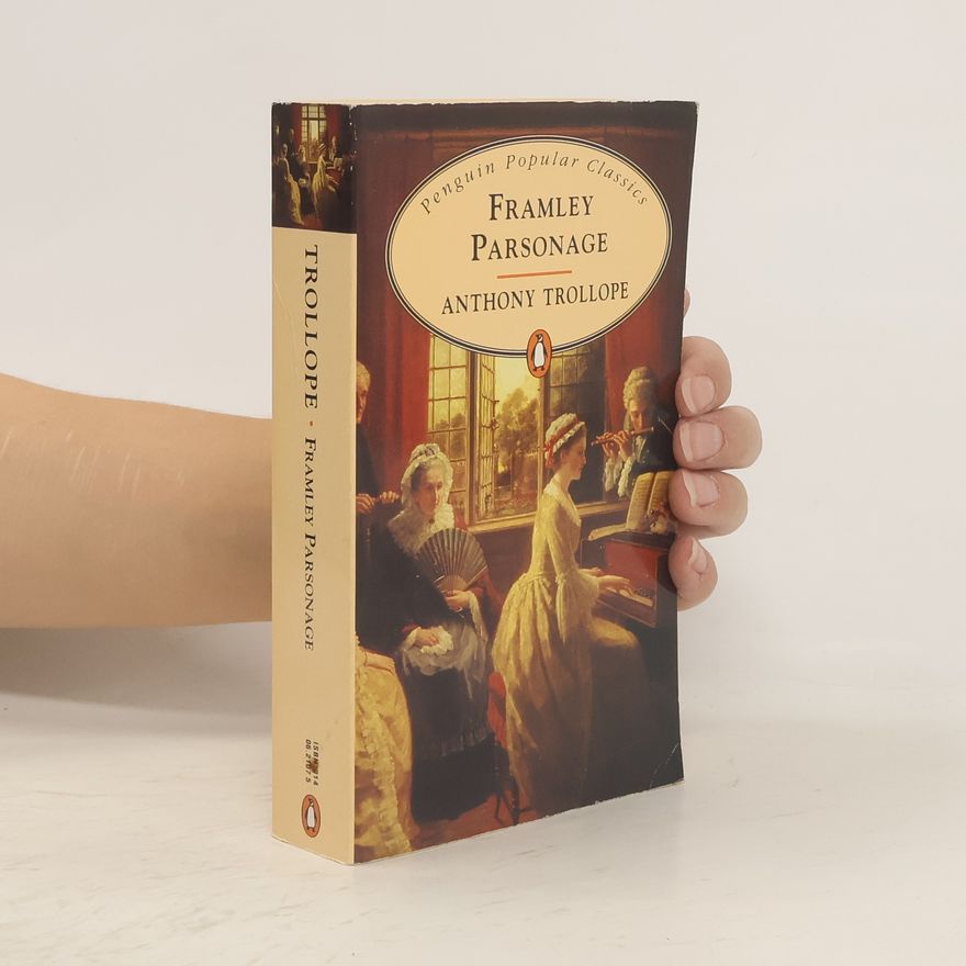 Anthony Trollope Framley Parsonage