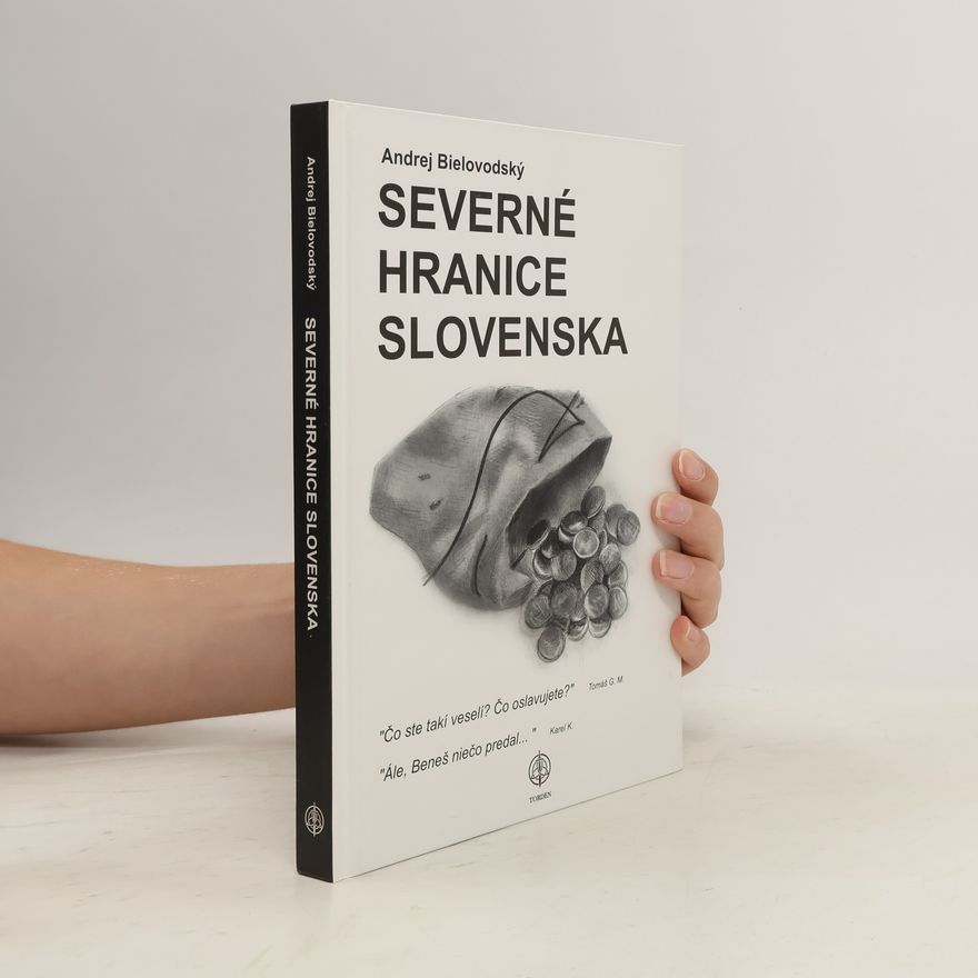 Andrej Bielovodský Severné hranice Slovenska