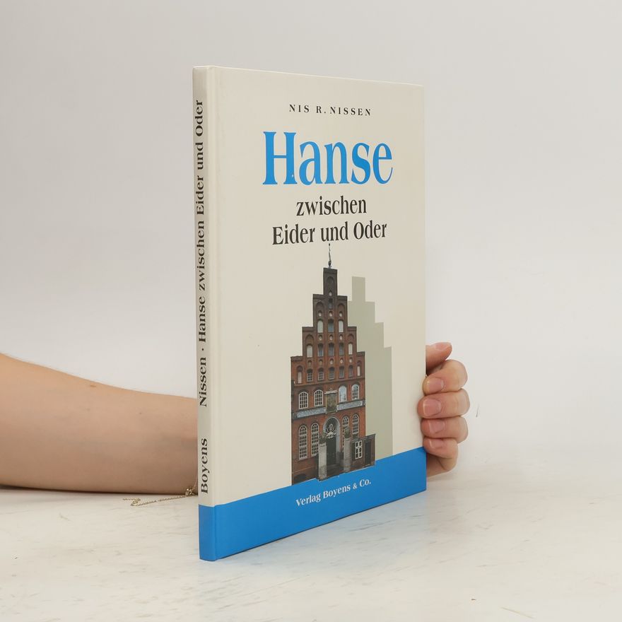 Nis R. Nissen Hanse zwischen Eider und Oder