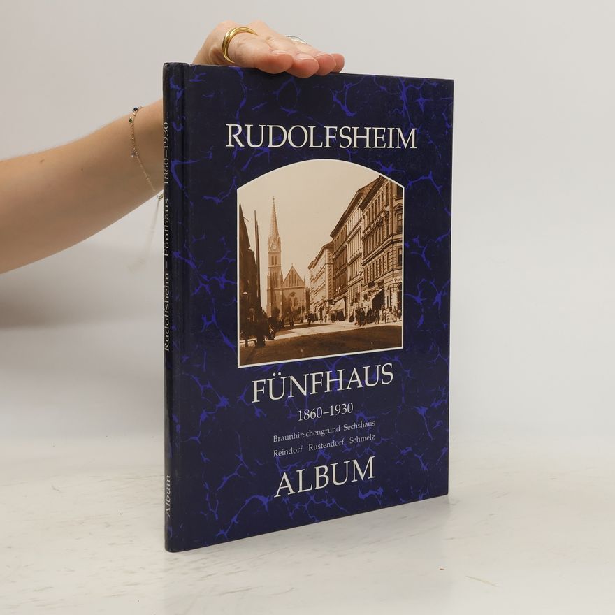 Helfried Seemann Rudolfsheim-Fünfhaus, 1860-1930