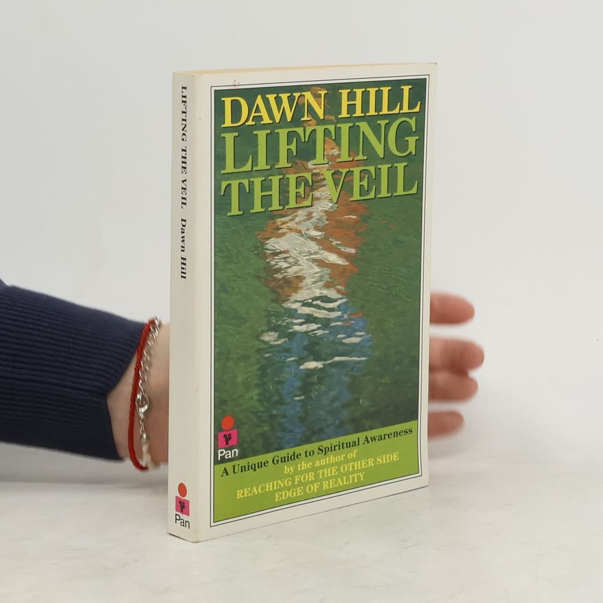 Dawn Hill Lifting the Veil