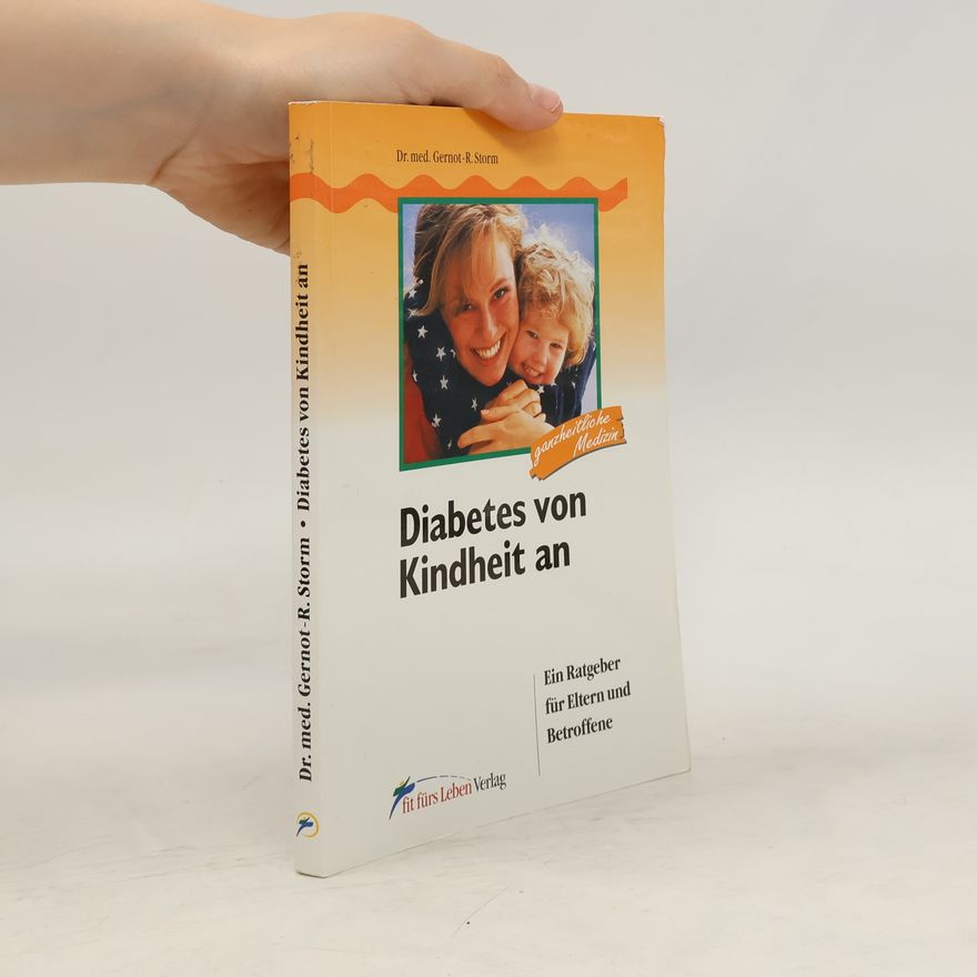 Gernot-Rainer Storm Diabetes von Kindheit an