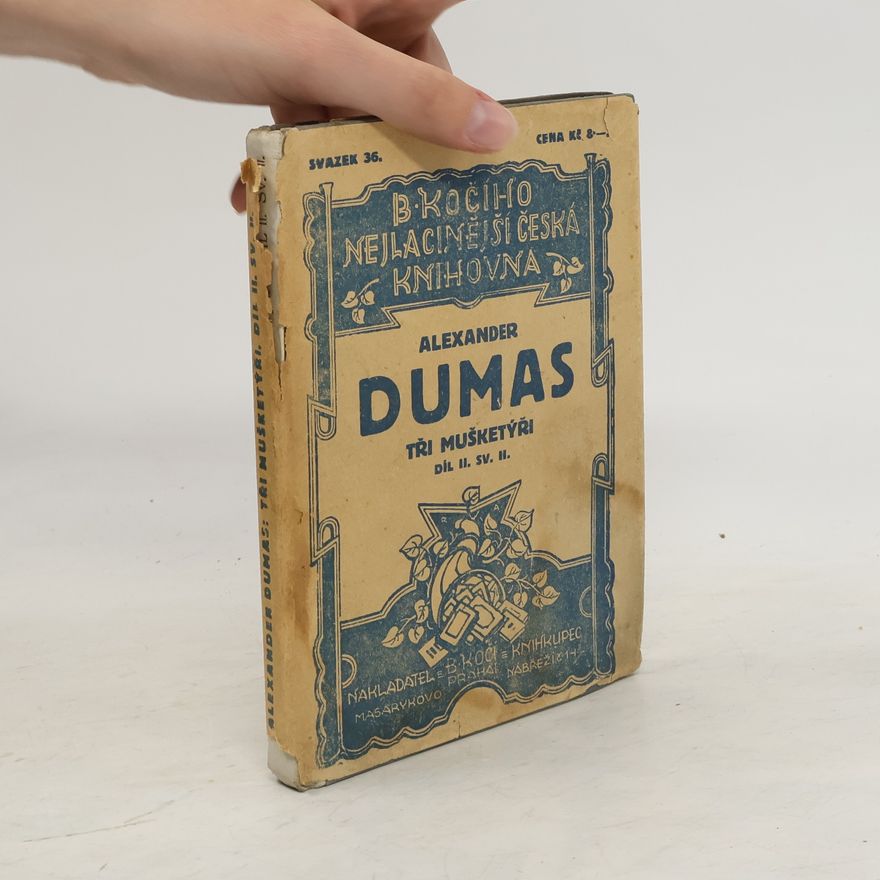Alexandre Dumas der Ältere Tři mušketýři. Díl II/II