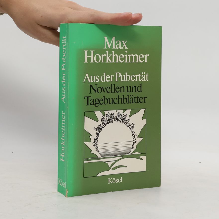 Max Horkheimer Aus der Pubertät