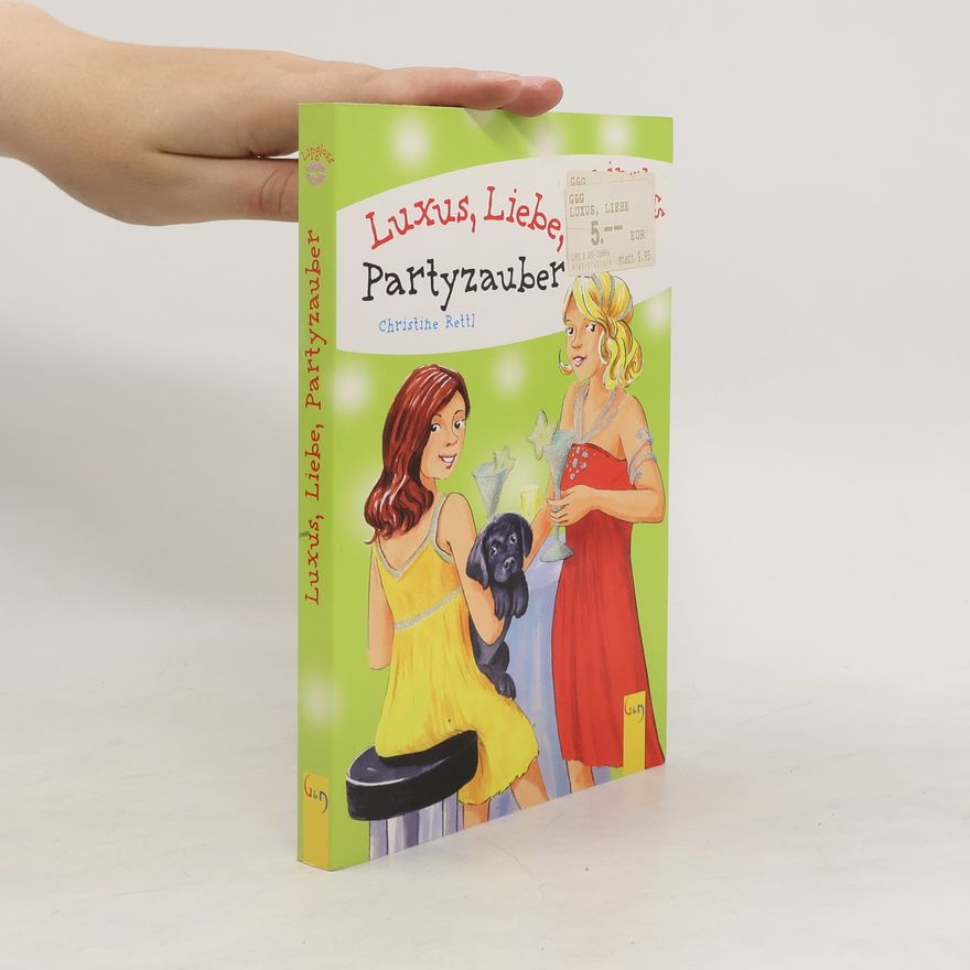 Christine Rettl Luxus, Liebe, Partyzauber